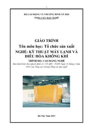 Giáo trình Tổ chức sản xuất - Nghề Kỹ thuật máy lạnh và điều hòa không khí